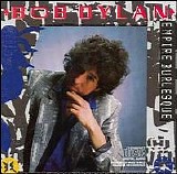 Bob Dylan - Empire Burlesque