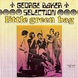 George Baker Selection - Little Green Bag