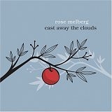 Rose Melberg - Cast Away The Clouds
