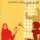 Saturday Looks Good To Me - All Your Summer Songs LP + Bonus 7"