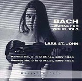 Lara St. John - Bach Works for Violin Solo