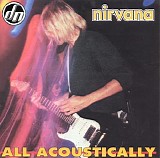 Nirvana - All Acoustically