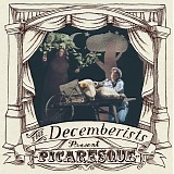 The Decemberists - Picaresque