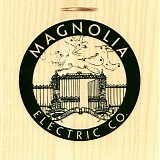 Magnolia Electric Co. - Sojourner