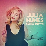 Julia Nunes - Settle Down