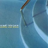 Crash Into June - Another Vivid Scene