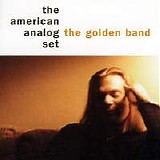 The American Analog Set - The Golden Band