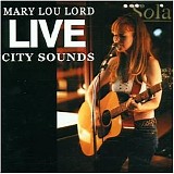 Mary Lou Lord - Live City Sounds