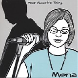 Mona - Your Favorite Thing