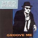 The Blues Brothers - Groove Me