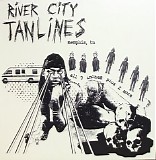 River City Tanlines - All 7 inches plus 2 more LP