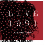 Wedding Present - Live 1991 (Disc 1)