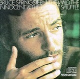 Bruce Springsteen - The Wild, The Innocent And The E Street Shuffle
