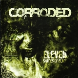 Corroded - Eleven Shades of Black