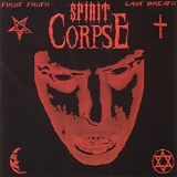 Spirit Corpse - First Truth Last Breath