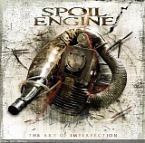 Spoil Engine - Art of Imperfection