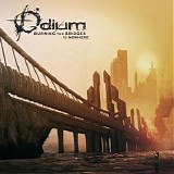 Odium - Burning The Bridge To Nowhere
