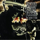 Sacred Mother Tongue - Ruin of Man