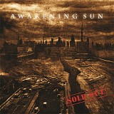 Awakening Sun - Sold Out
