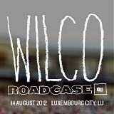 Wilco - 2012-08-14 - Den Atelier - Luxembourg City, Lu (Roadcase 011)