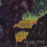 Big Big Train - Goodbye To The Age Of Steam [2011 Remix]