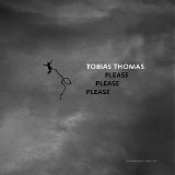 Tobias Thomas - Please Please Please