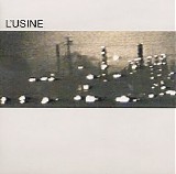 L'usine - L'usine