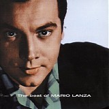 Mario Lanza - The Best Of Mario Lanza