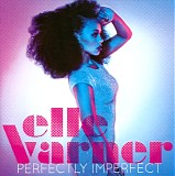 Elle Varner - Perfectly Imperfect