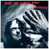 Rosendo - Para Mal O Para Bien