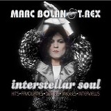 Marc Bolan & T. Rex - Interstellar Soul