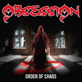 Obsession - Order Of Chaos