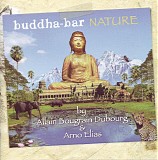 allain bougrain dubourg & arno elias - buddha-bar - nature