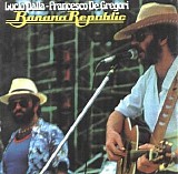 Dalla/De Gregori - Banana Republic