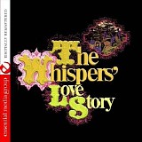 The Whispers - The Whispers' Love Story