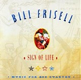 Bill Frisell - Sign Of Life