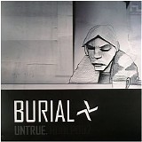 Burial - Untrue