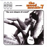 Various artists - The Mood Mosaic - Volume 7 - The New Shapes Of Sound