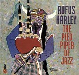 Rufus Harley - The Pied Piper Of Jazz