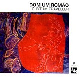 Dom Um Romao - Rhythm Traveller