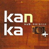 Kanka - Sub.mersion