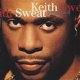 Keith Sweat - Get Up on It