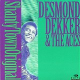 Desmond Dekker & The Aces - Shanty Town Original