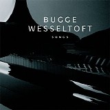 Bugge Wesseltoft - Songs