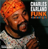 Charles Earland - Funk Fantastique - 1971-1973 Sessions