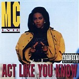 MC Lyte - Act Like You Know