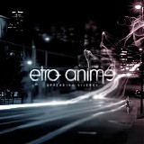 Etro Anime - Spreading Silence