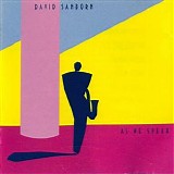 David Sanborn - As We Speak