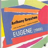 Anthony Braxton - Eugene (1989)