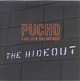 Pucho & His Latin Soul Brothers - The Hideout